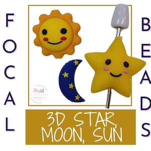 May include: A collection of 3D beads featuring a yellow sun, a blue crescent moon with yellow stars, and a yellow star with a white top. The beads have smiling faces. Text on the image reads "3D STAR, MOON, SUN".