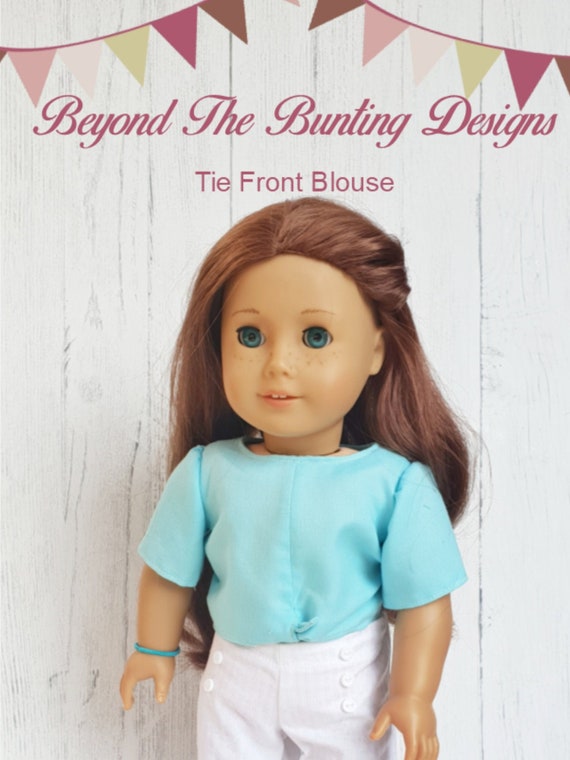 American Girl Tie Front Blouse Beyond The Bunting Designs Simple Doll Clothes Pattern For 18 Inch American Girl Dolls Pdf