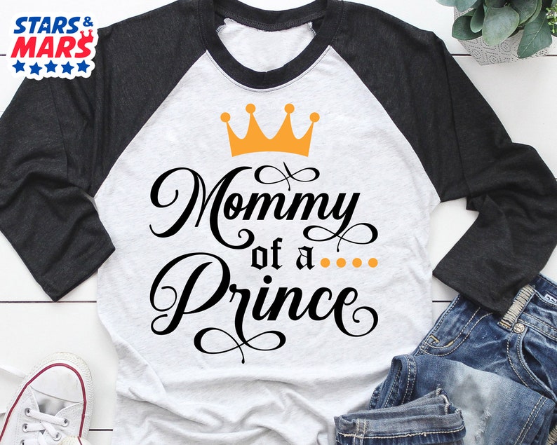 Mommy Of A Prince Svg Mom Of Birthday Boy Shirt Svg Cut File Etsy