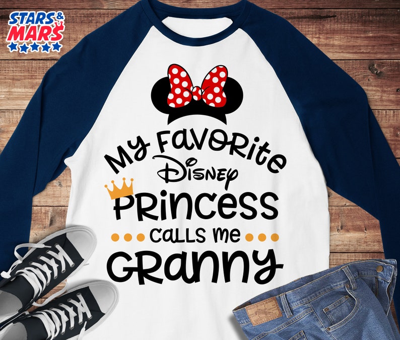 My Favorite Disney Princess Calls Me Granny Svg Birthday ...