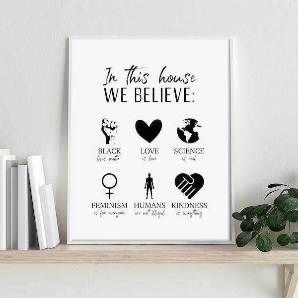 In This House We Believe Print | BLM Art | House Rules Print | Feminist Print | Family Beliefs Prints | Kindness Print | Home Decor