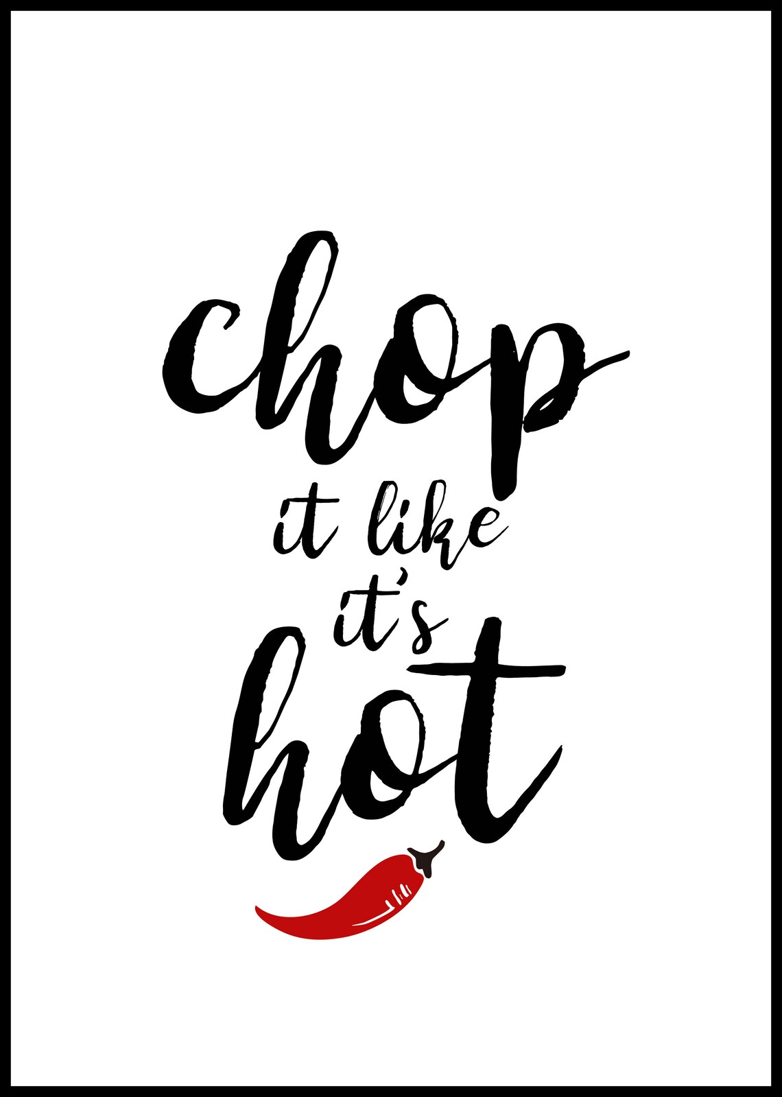 Chop It Like It's Hot Print Kitchen Print Kitchen Sign - Etsy