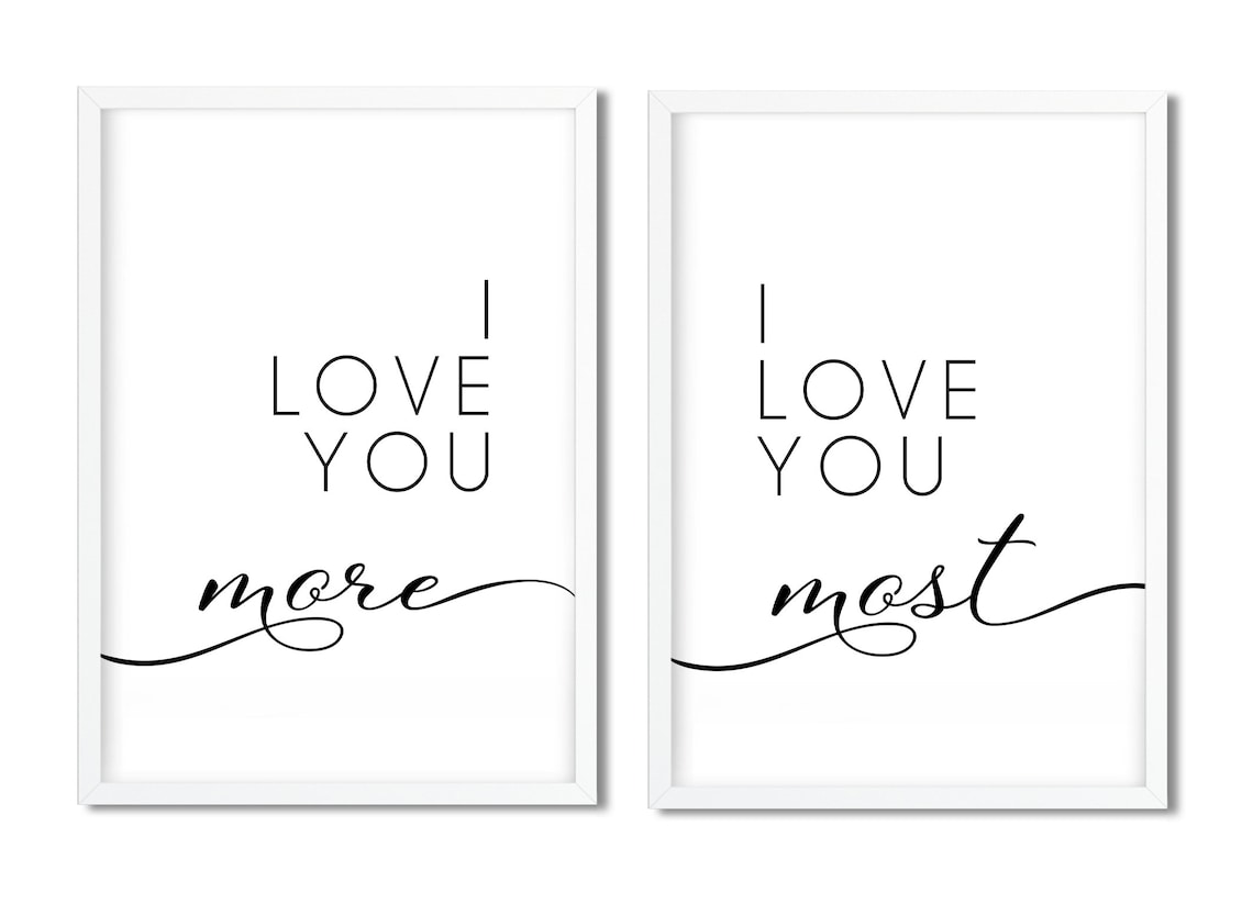 I Love You More I Love You Most Sign II