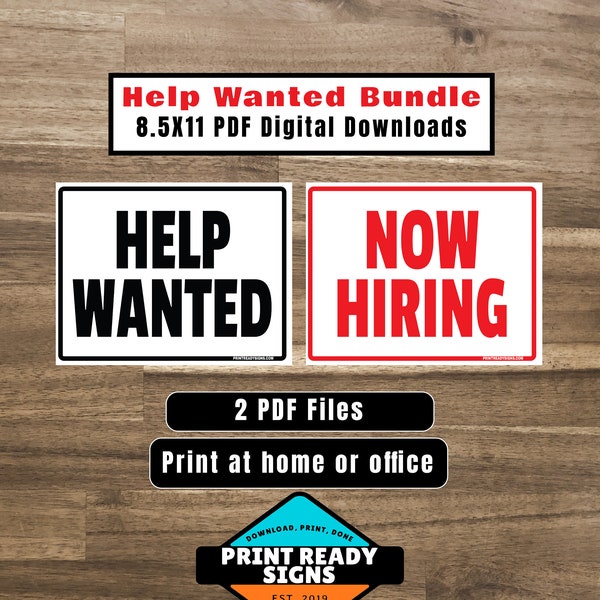 Help Wanted sign and Now Hiring sign bundle - 2 PDF Digital Downloads (8.5x11 inches) PDF format Printable - adobe printable ready to print