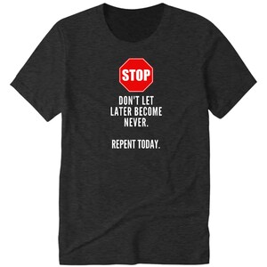 Repent Today T-Shirt
