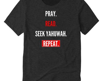 Pray. Read. Seek. T-shirt