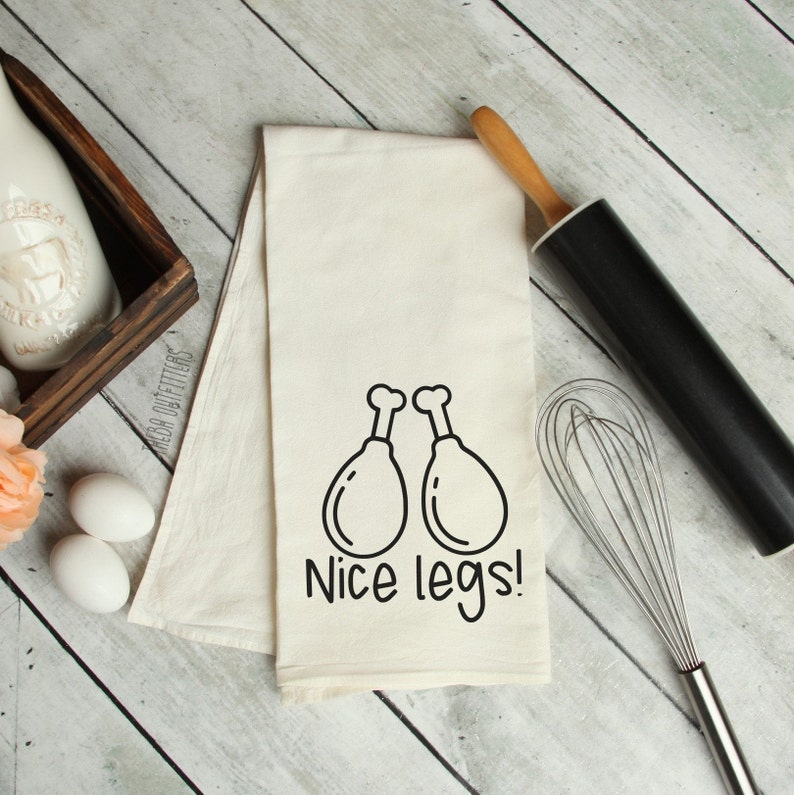 Funny Turkey Kitchen Towel, Thanksgiving Flour Sack Tea Towel, Nice Legs Dish Towel, Fall Kitchen Decor, Thanksgiving Turkey Dishtowel image 1