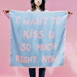 I Want to Kiss u Real Satin Silk Square Scarf/ Slogan/ Gift Idea/Love print/Silk Square/Handmade/Gifts/Valentines gift for her/Pastel Scarf