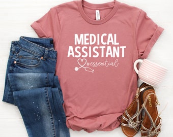 Medical Assistant Shirt, Essential, Heart Stethoscope, MA Shirt Women, Clinical Assistant, Medical Assistant Gift, Med Assistant, Graduation