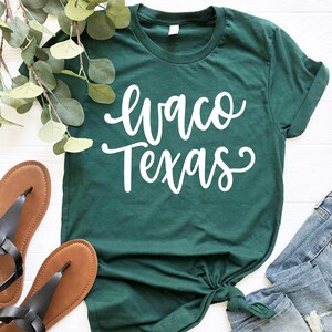Waco Texas Shirt - Waco Shirt, Waco Texas T-Shirt, Waco TX Tee, Christmas Gift for Mom, Mother&#39;s Day Gift, Mother Daughter Trip, Girls Trip