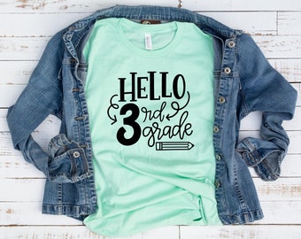 Hello 3rd Grade Shirt - Back To School Shirt, First Day of School, Third Grade Shirt, 3rd Grade Teacher, Hello Third Grade, 3rd Grade Shirt