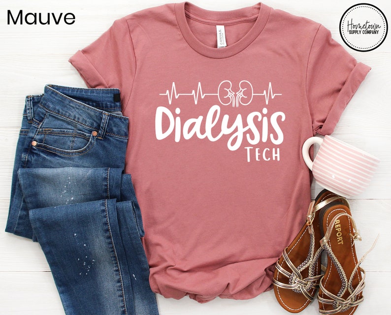 Dialysis Tech Shirt Dialysis Technician Shirt Dialysis Etsy