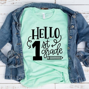 Hello 1st Grade Shirt - Back To School, First Day of School, First Grade Shirt, Teacher Gift, Teacher Appreciation, 1st Day, Teaching Shirt