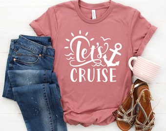 Let's Cruise Shirt - Cruise Shirt, Summer Vacation Shirt, Family Cruise Shirt, Anchor Shirt, Cruise Shirts for Women, Birthday Cruise Shirts