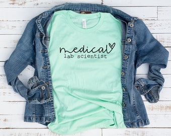 Medical Lab Scientist Shirt, Laboratory Scientist Shirt, Science Shirt, Science Gift, Medical Technologist, Lab Tech, Laboratory Shirt, Lab