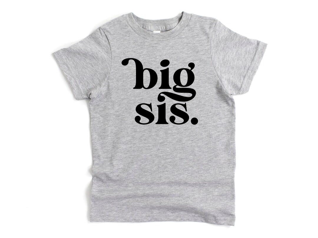 Big Sis Shirt Big Sister Shirt, Baby Announcement, Gift, Pregnancy