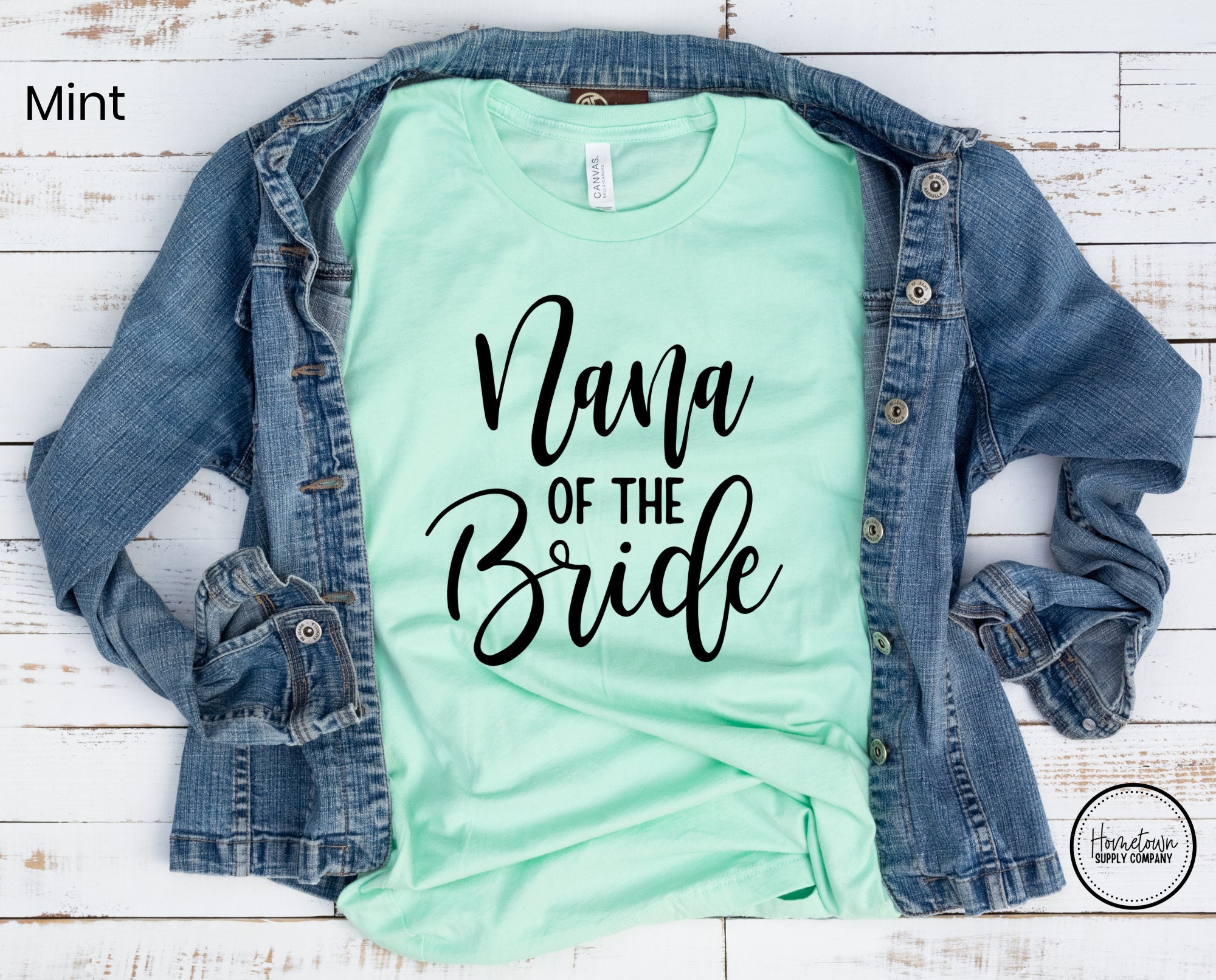 Grandma of the Bride Wedding Shirts Gift for Her Nana of the Bride Shirt Bachelorette Party Grandmother Bride Shirt Bridal Party Shirt
