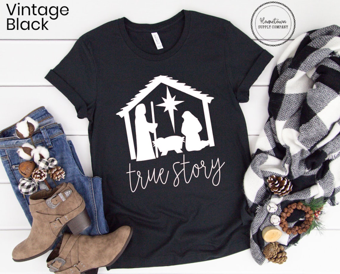 Nativity True Story Christmas Shirt Merry Christmas Tee Etsy