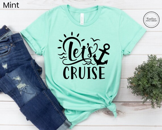 Let's Cruise Family Vacation Couples Anchor Boat T Shirt Let's Cruise Family Vacation Couples Anchor Boat T Shirt