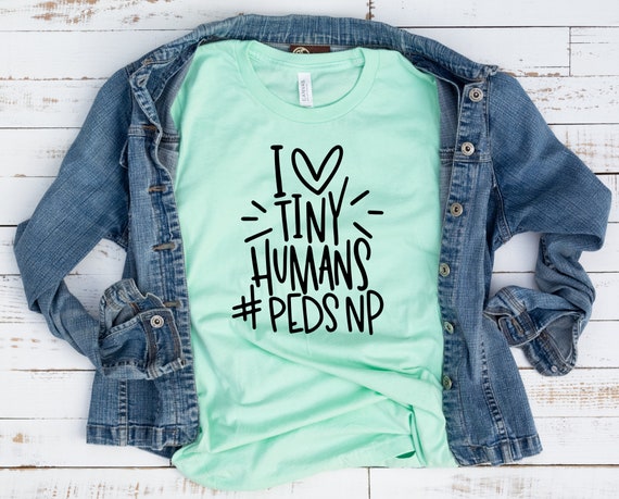 I Heart Tiny Humans - Peds Nurse Tshirt I Heart Tiny Humans - Peds Nurse Tshirt