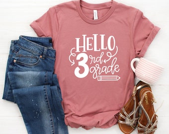 Hello 3rd Grade Shirt - Back To School Shirt, First Day of School, Third Grade Shirt, 3rd Grade Teacher, Hello Third Grade, 3rd Grade Shirt