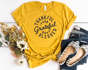 Thankful Grateful Blessed Shirt - Cute Fall Shirt for Women - Thanksgiving, Thankful - Trendy Tshirts for Woman, Teacher, Mom Life, Fall Tee