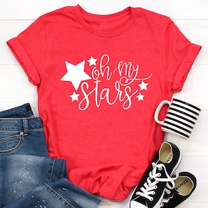 Oh My Stars Shirt, Independence Day, Patriotic Shirt, 4th of July Shirt, USA Tee, Fourth of July, Red, White and Blue, Memorial Day, America