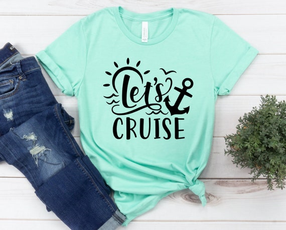 Let's Cruise Family Vacation Couples Anchor Boat T Shirt Let's Cruise Family Vacation Couples Anchor Boat T Shirt