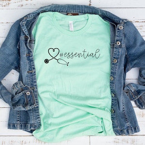 Essential Healthcare Worker Shirt, Nurse Gift, Heart Stethoscope, Doctor Shirt, Physician Assistant, Medical, RT, RN, NP, Mothers Day Gift