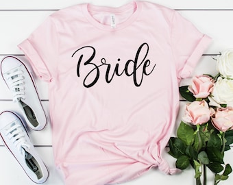 Bride Shirt, Bachelorette Party, Bachelorette Shirts, Bride Gift, Bride Shirts, Wedding Party Shirt, Bridal Party Shirts, Bridal Shower Gift