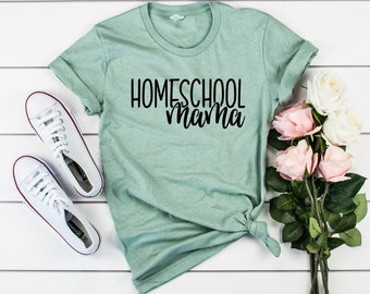 Homeschool Mama Shirt - Homeschool Teacher Shirt for Women, Homeschooling Mom Gift, Homeschool Life, Mother's Day Gift, Back to School Shirt