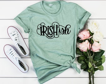 Irishish St Patricks Day Shirt, Irish-ish St Patrick's Day Tee, St Paddys Day T-Shirt, Saint Patricks Day Funny Shirt, Lucky Irish Green Tee