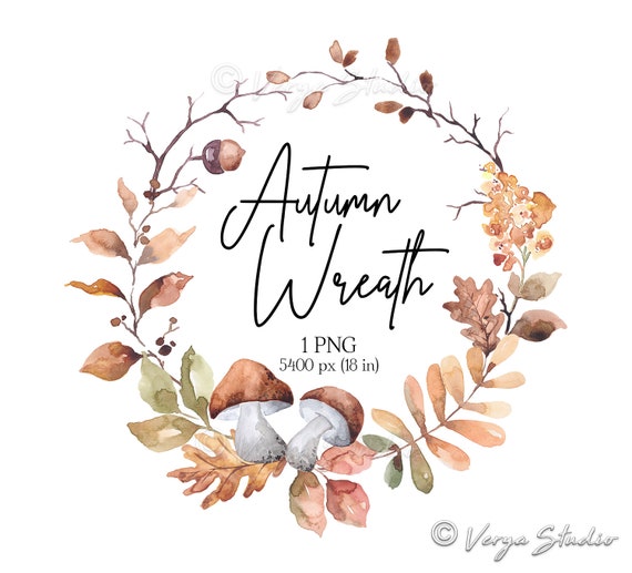 Fall Wreath Watercolor Autumn Wreath Clipart Fall Clip Art Autumn Clipart Greenery Wreath Mushrooms Fall Leaves Harvest Woodland Rustic PNG