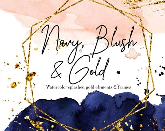 Blush Navy Watercolor Splashes Clipart Pink Blue Watercolor Washes Gold Splatter Gold Geometric Frame Gold Brush Strokes Wedding Clipart PNG