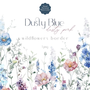Borde floral de flores silvestres - Clipart floral de acuarela, flores de pradera, clipart de flores silvestres, flores de verano, azul polvoriento, rosa polvoriento PNG