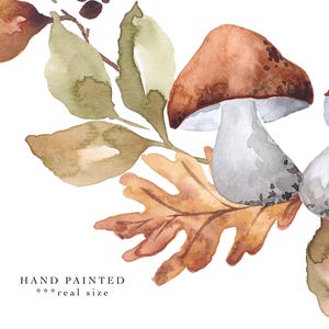 May include: Watercolour painting of mushrooms with brown caps and white stems, surrounded by green and brown leaves. The text "HAND PAINTED real size" is at the bottom of the image.