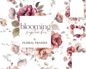 May include: Nine watercolor floral frames with pink and burgundy flowers and greenery. The text "Blooming September" and "9 Floral Frames" is in the center of the image.