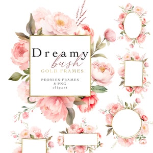 Blush Pink Floral Clipart Aquarell Pfingstrosen & Goldrahmen Sammlung von 8 Dusty Rose PNG Frühling Sommer Verträumte Hochzeit Blumen Borders