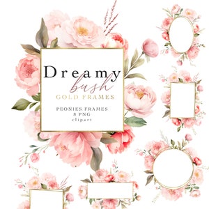 Blush Pink Floral Clipart Watercolor Peonies & Gold Frames Collection of 8 Dusty Rose PNG Spring Summer Dreamy Wedding Flowers Borders