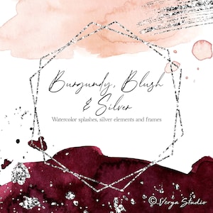 Könnte beinhalten: Aquarellhintergrund mit Spritzern in Blush-Rosa und Burgunderrot. Silberne Glitzerakzente und geometrische Rahmen. Der Text lautet "Burgundy, Blush & Silver. Aquarellspritzer, silberne Elemente und Rahmen. © Verya Studio"