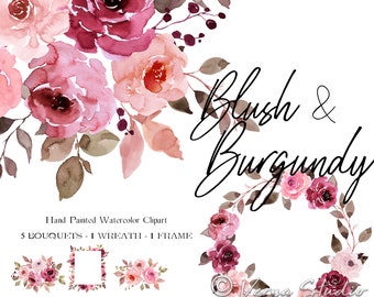 May include: Watercolor clipart featuring five bouquets, a wreath, and a frame with blush and burgundy roses, leaves, and berries. The text "Blush & Burgundy" is written in black cursive.