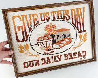 Vintage Finished Cross Stitch Give Us This Day Our Daily Bread Handmade Framed, vintage wall hanging, gallery wall
