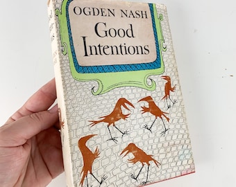 Vintage Poetry Book Collection Good Intentions by Ogden Nash - 1942 Hardcover, classic pottery book