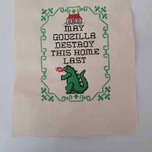 May Godzilla Destroy This Home Last Unframed embroidery wall art home decor