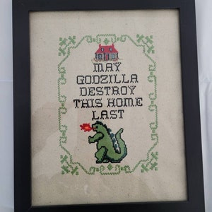 May Godzilla Destroy This Home Last Framed Embroidered wall hanging fiber art