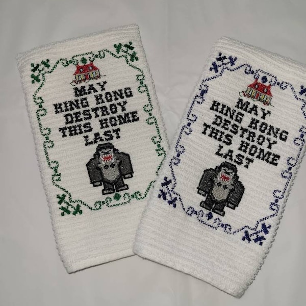 May King Kong Destroy This Home Last Embroidered kitchen towel 100% cotton