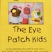 Tracy Barker reviewed eye patch,lazy eye,eye patch dvd,musical dvd children,strabismus,amblyopia,eye sight,cataracts,vision therapy,childrens vision,blindness