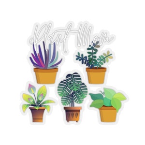 Plant Mom Kiss-Cut Stickers, Plant Mom Sticker, Plant Lady Sticker, Plant Mom, Inspirational sticker, Christian sticker, Plant Lover