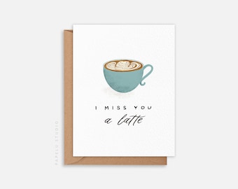 Missing You Greeting Card | I Miss You A Latte - ENC005
