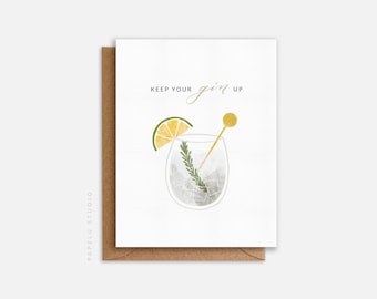 Encouragement Greeting Card | Positivity | Sympathy | Just Cause | Keep Your Gin Up - ENC001